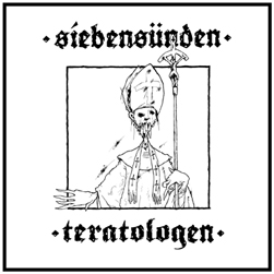 Siebensünden/Teratologen - Gläd dig du Kristi Luder/Herrens Djuriska njutning [Digi-CD]