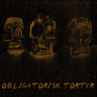 Obligatorisk Tortyr - Obligatorisk Tortyr [CD]