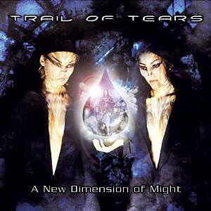 Trail of Tears - A New Dimension Of Might [CD]