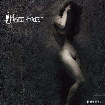 Mystic Forest - In the End... [Digi-CD]