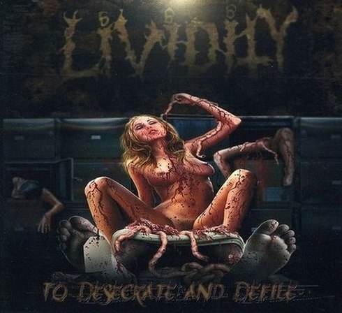 Lividity - To Desecrate and Defile [CD+DVD]