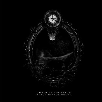 Chaos Invocation - Black Mirror Hours [2-LP]