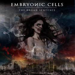Embryonic Cells - The Dread Sentence [CD]
