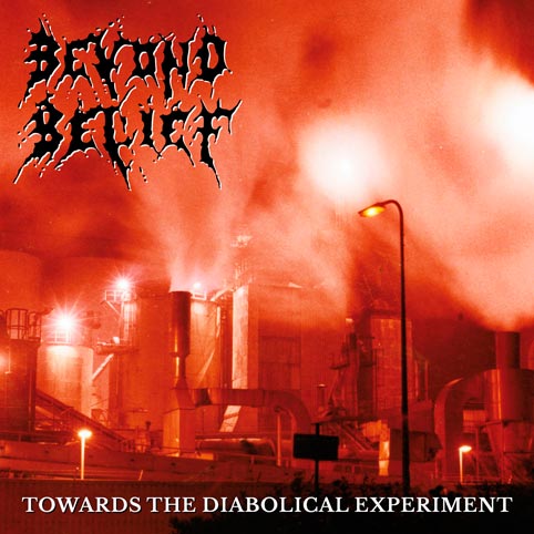 Beyond Belief - Towards the Diabolical Experiment [Digi-CD]