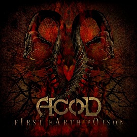 A.c.o.D - First Earth Poison [Digi-CD]