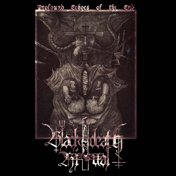 Black Death Ritual - Profound Echoes Of The End [CD]
