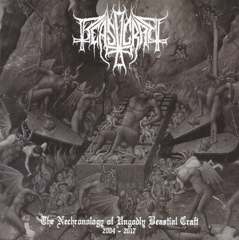 Beastcraft - The Nechronology of Ungodly Beastial Craft 2004 - 2017 [CD]
