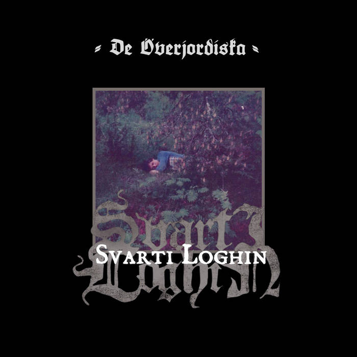 Svarti Loghin - De överjordiska [LP]