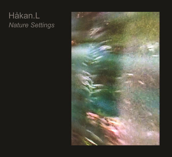 Håkan.L - Nature Settings [Digi-CD]
