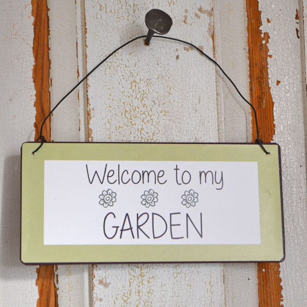 Skylt - Welcome to my garden
