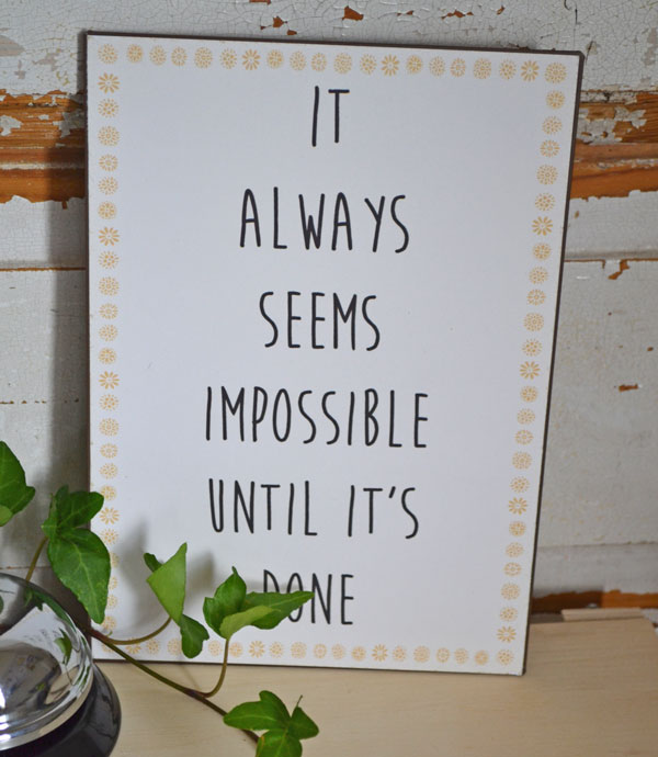 Skylt - It always seems impossible