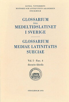 Glossarium till medeltidslatinet i Sverige – I:4