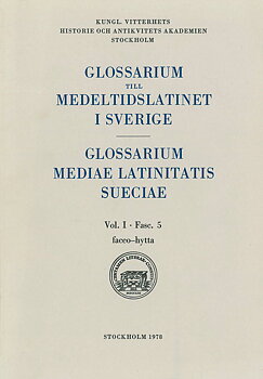 Glossarium till medeltidslatinet i Sverige – I:5