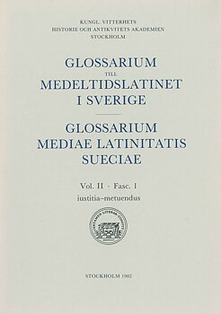 Glossarium till medeltidslatinet i Sverige – II:1