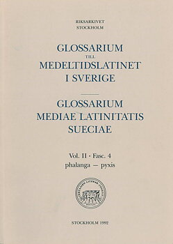 Glossarium till medeltidslatinet i Sverige – II:4