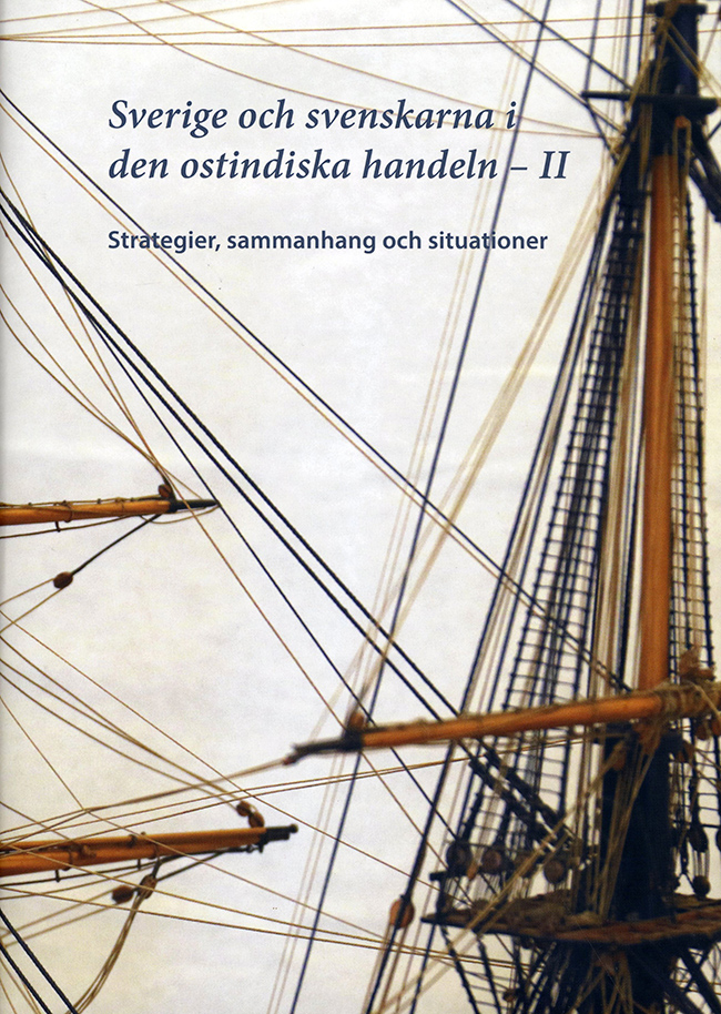 Sverige och svenskarna i den ostindiska handeln II
