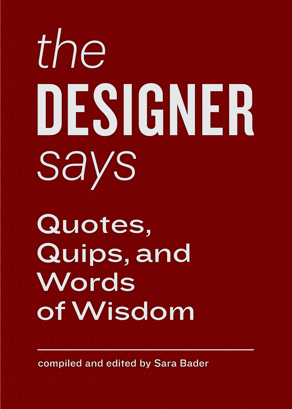 Designer Says, The
