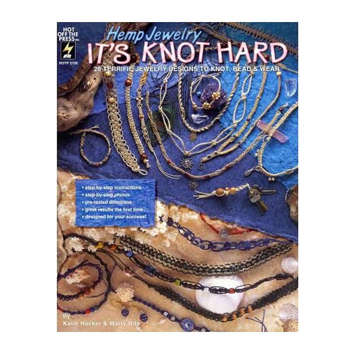 Hot Off The Press Hemp Jewlery Book - It's Knot Hard