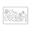 Sizzix Die Sizzlits - Phrase So Sweet !
