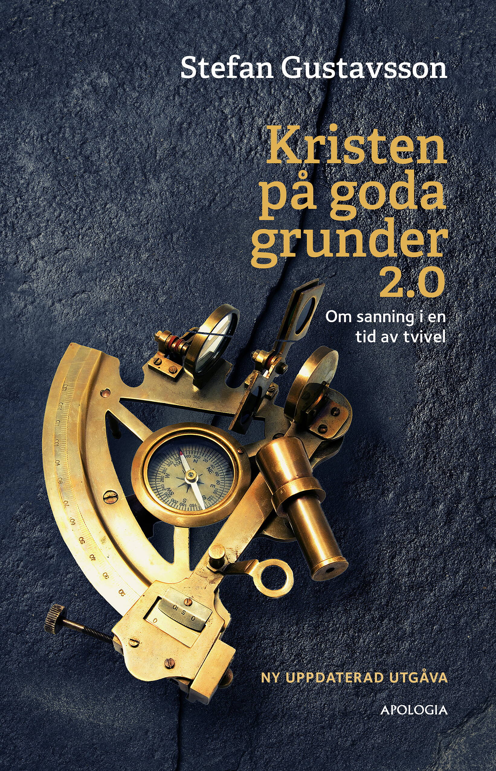 Kristen på goda grunder 2.0 - Stefan Gustavsson