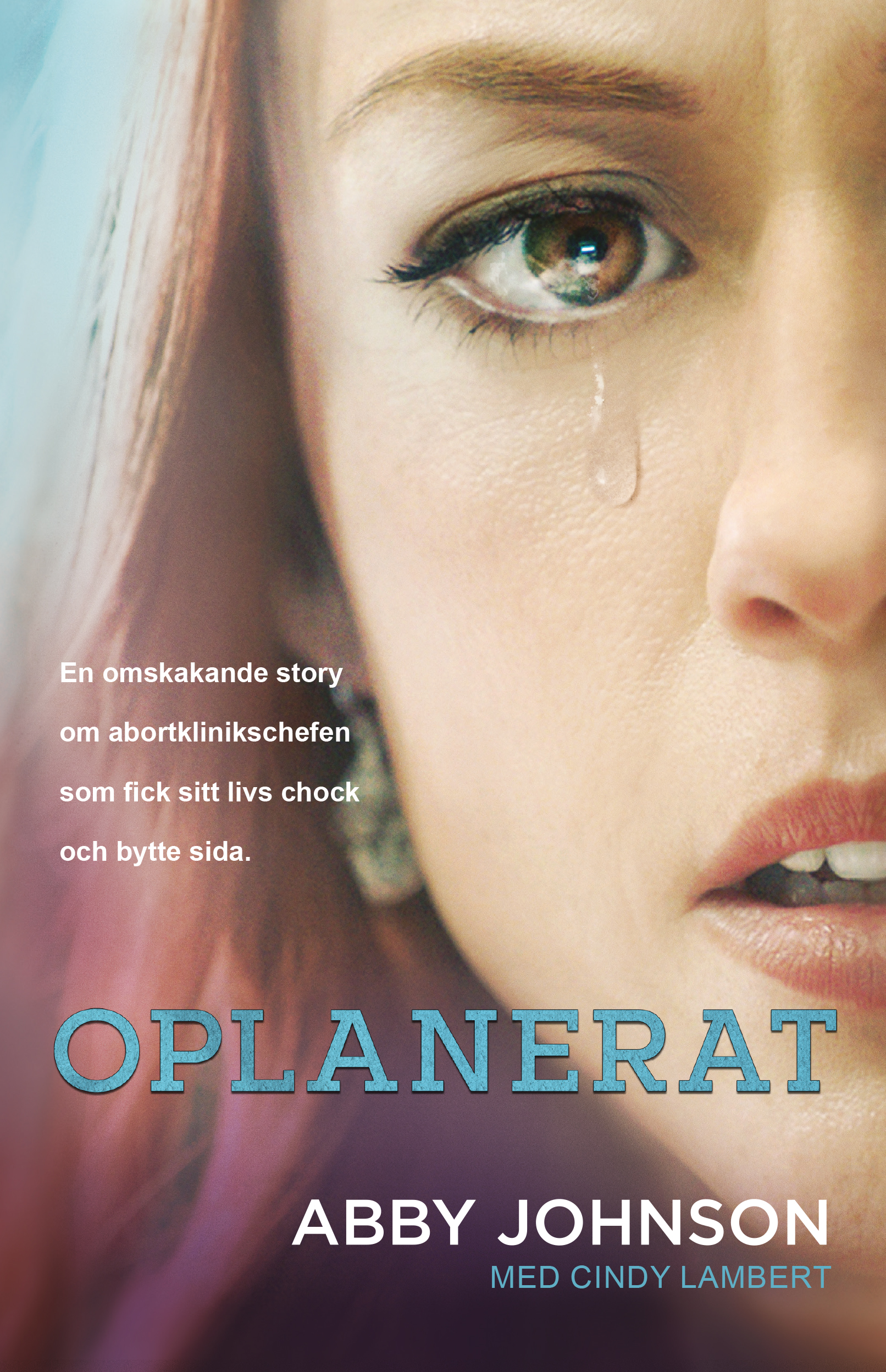 Oplanerat - Abby Johnson med Cindy Lambert 