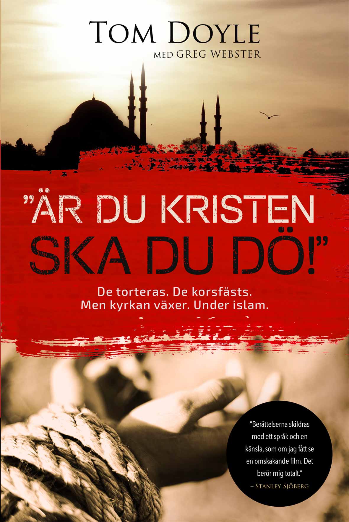 "Är du kristen ska du dö!" - Tom Doyle
