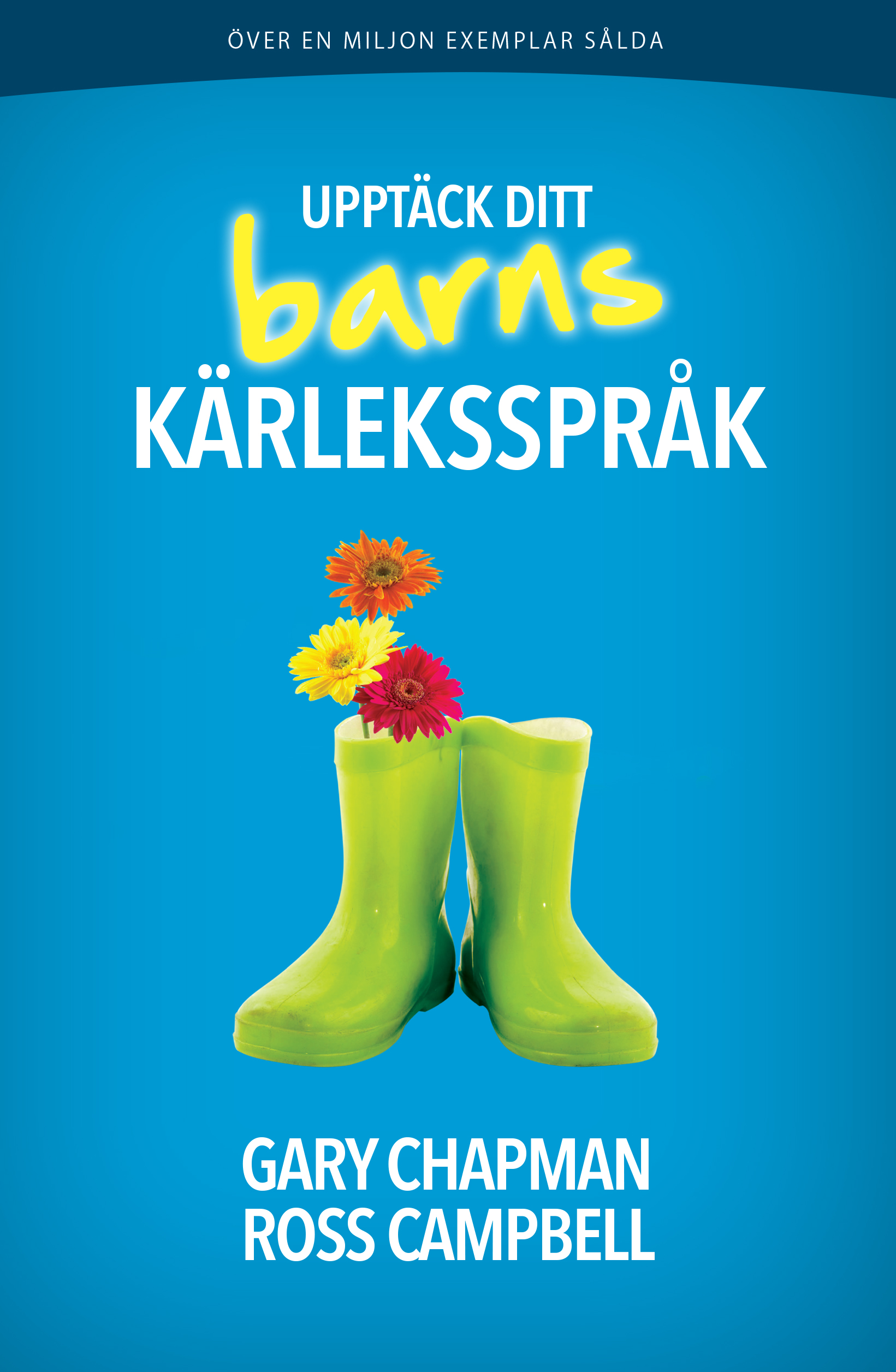 Upptäck ditt barns kärleksspråk - Gary Chapman
