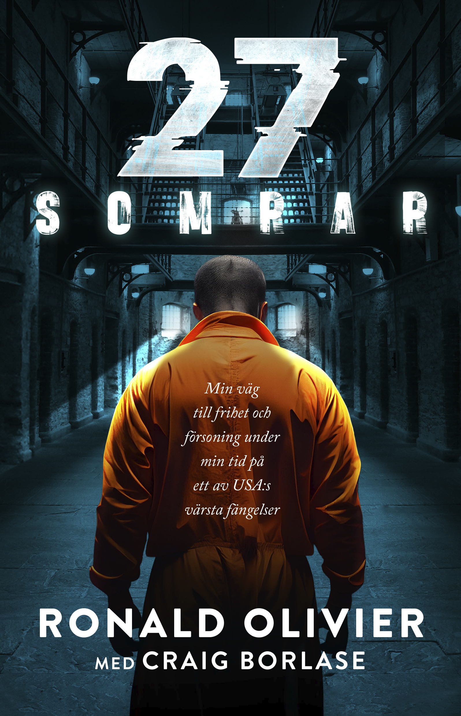 27 somrar - Ronald Olivier / Craig Borlase