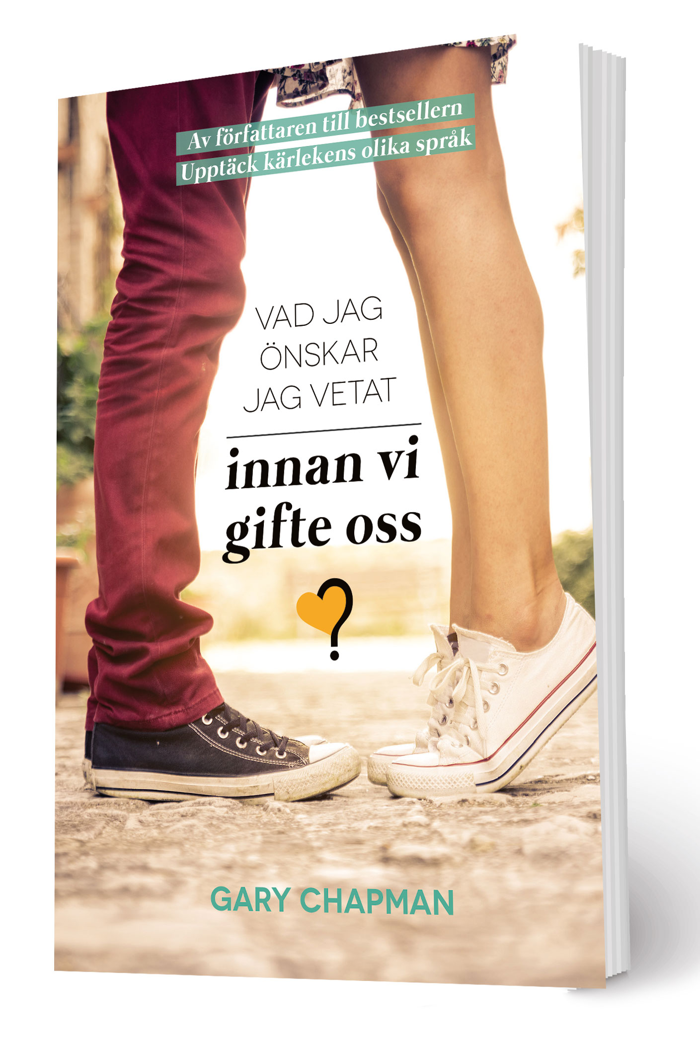 Vad jag önskar jag vetat innan vi gifte oss - Gary Chapman