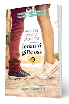 Vad jag önskar jag vetat innan vi gifte oss - Gary Chapman