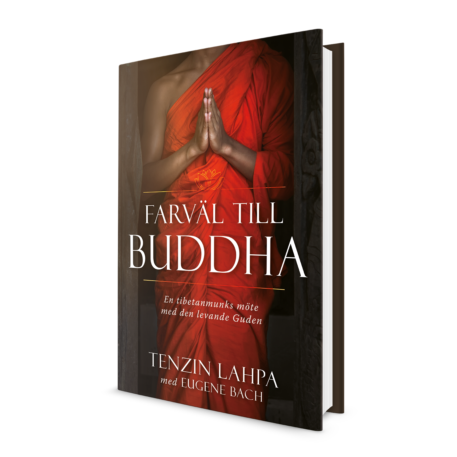 Farväl till Buddha - Tenzin Lahkpa u0026 Eugene Bach