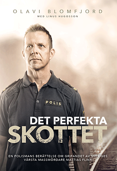 Det perfekta skottet - Olavi Blomfjord, Linus Hugosson