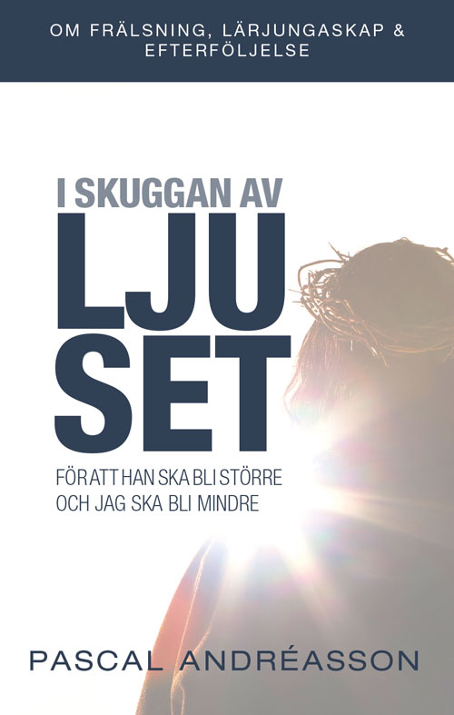 I skuggan av ljuset - Pascal Andréasson