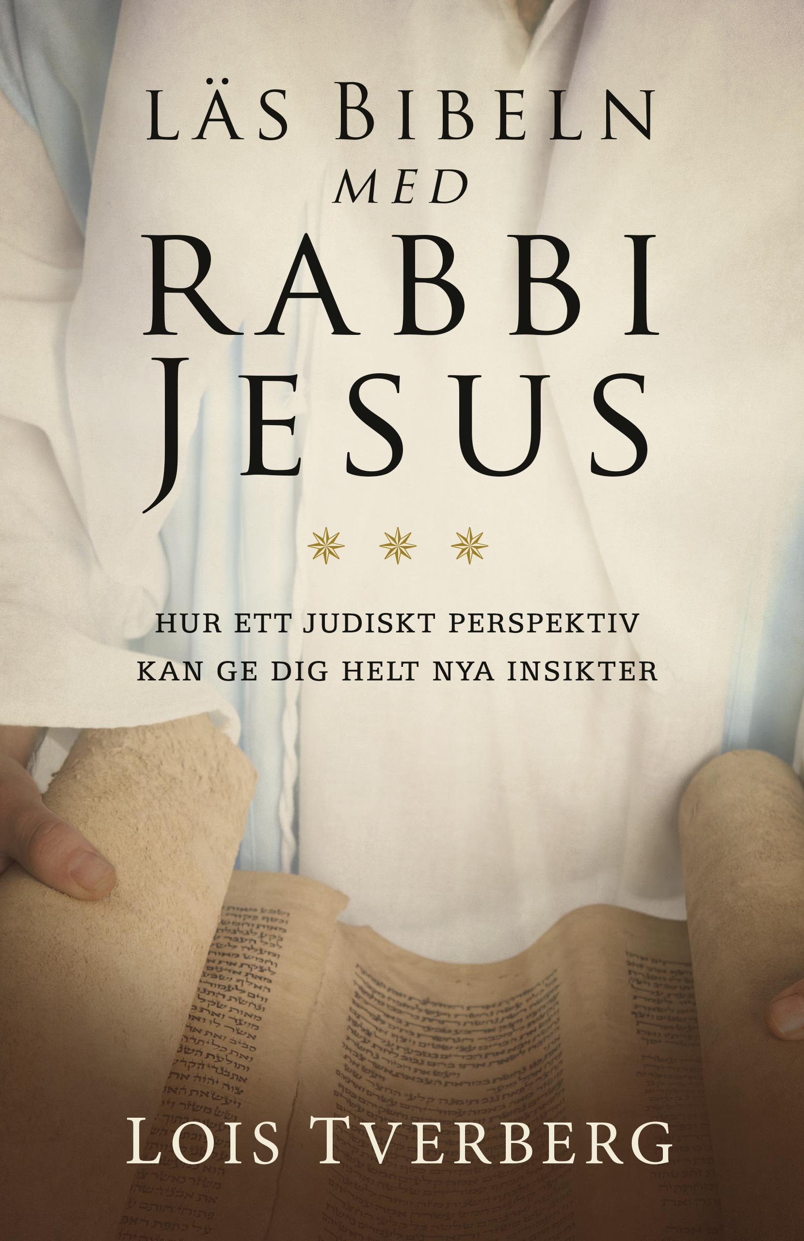 Läs Bibeln med rabbi Jesus - Lois Tverberg