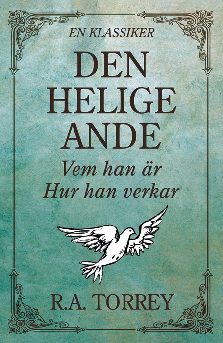 Den helige Ande - R.A. Torrey