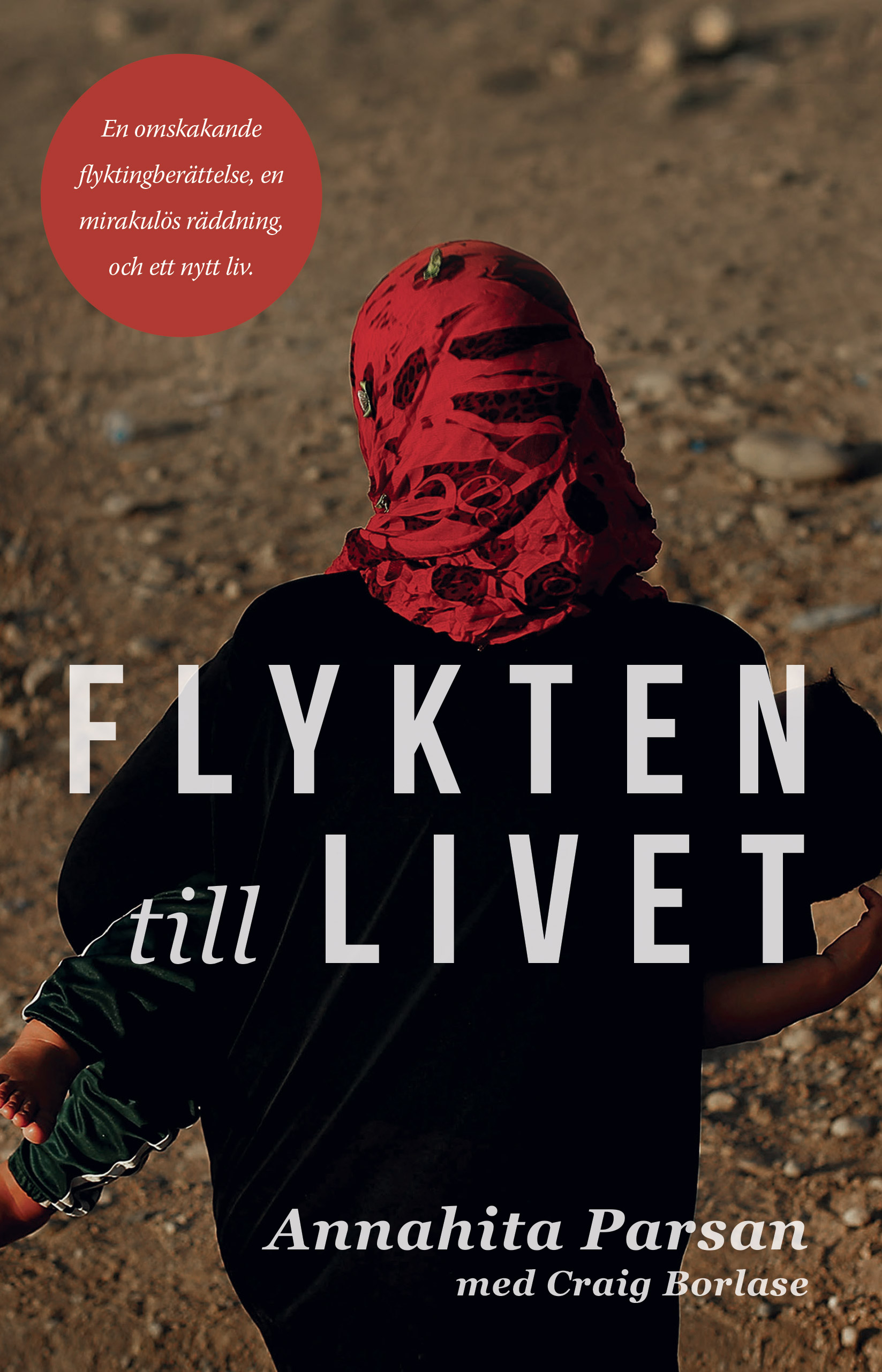 Flykten till livet - Annahita Parsan med Craig Borlase