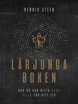 Lärjungaboken - Henrik Steen