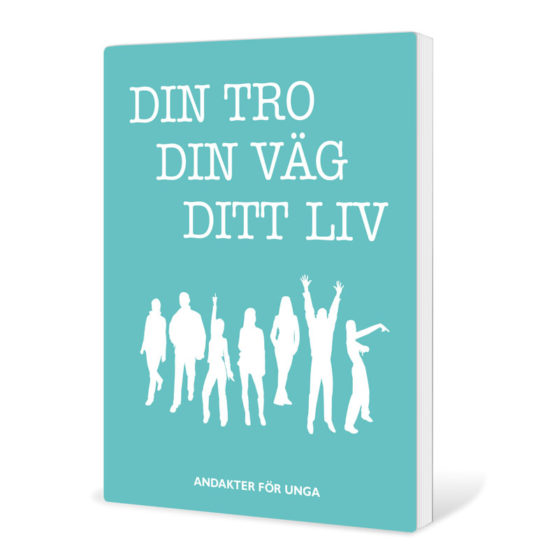 Din tro, din väg, ditt liv - Anna Borneling