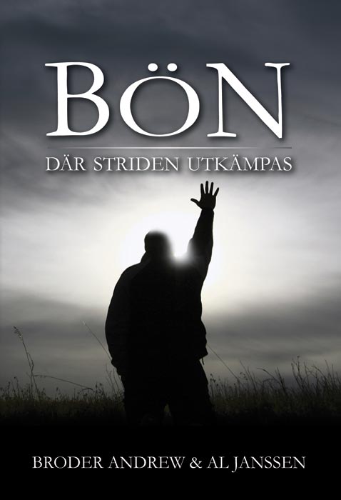 Bön - Där striden utkämpas - Broder Andrew / Al Janssen
