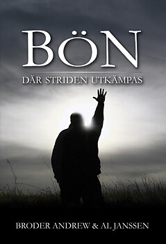 Bön - Där striden utkämpas - Broder Andrew / Al Janssen