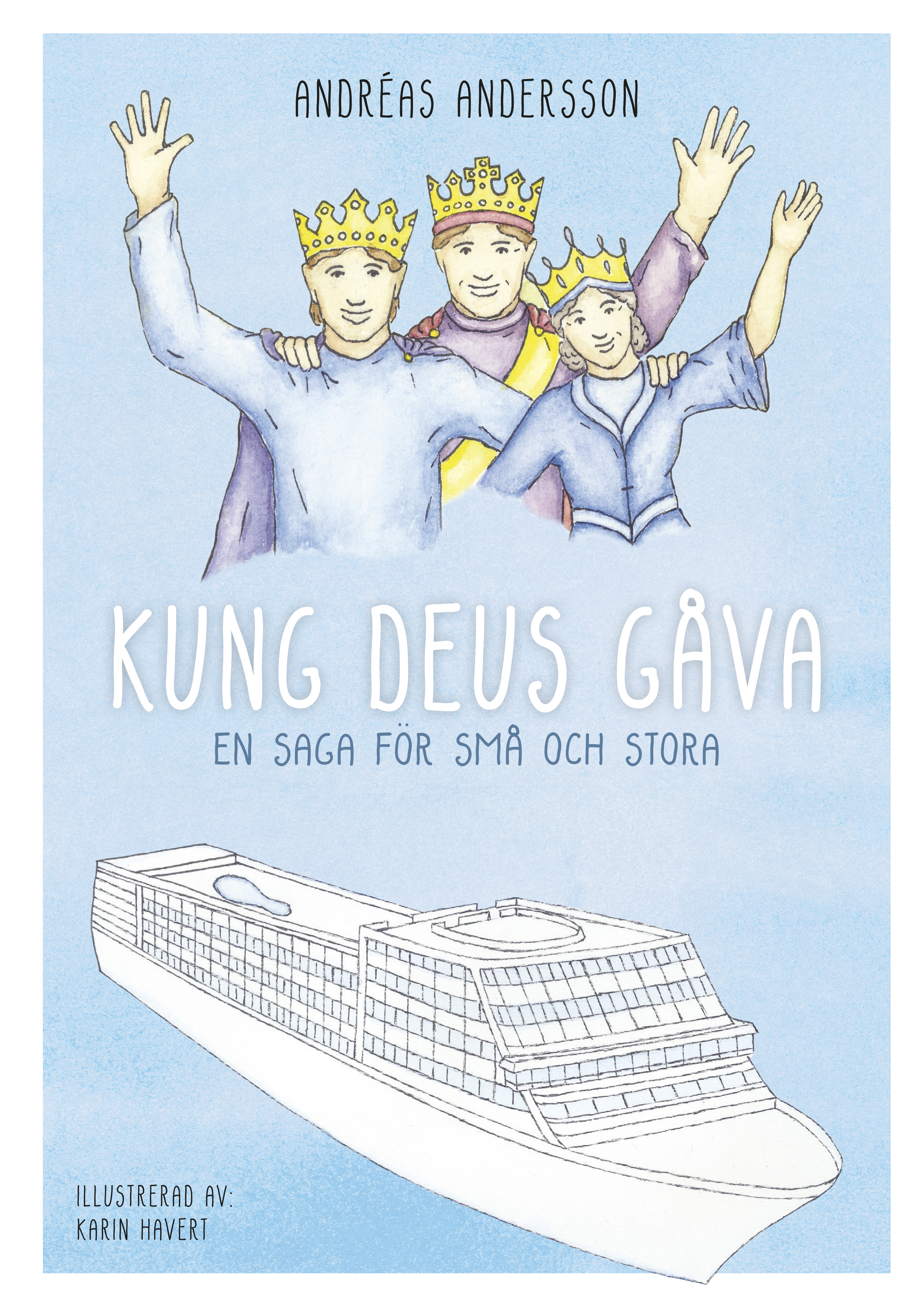 Kung Deus gåva - Andréas Andersson - 2