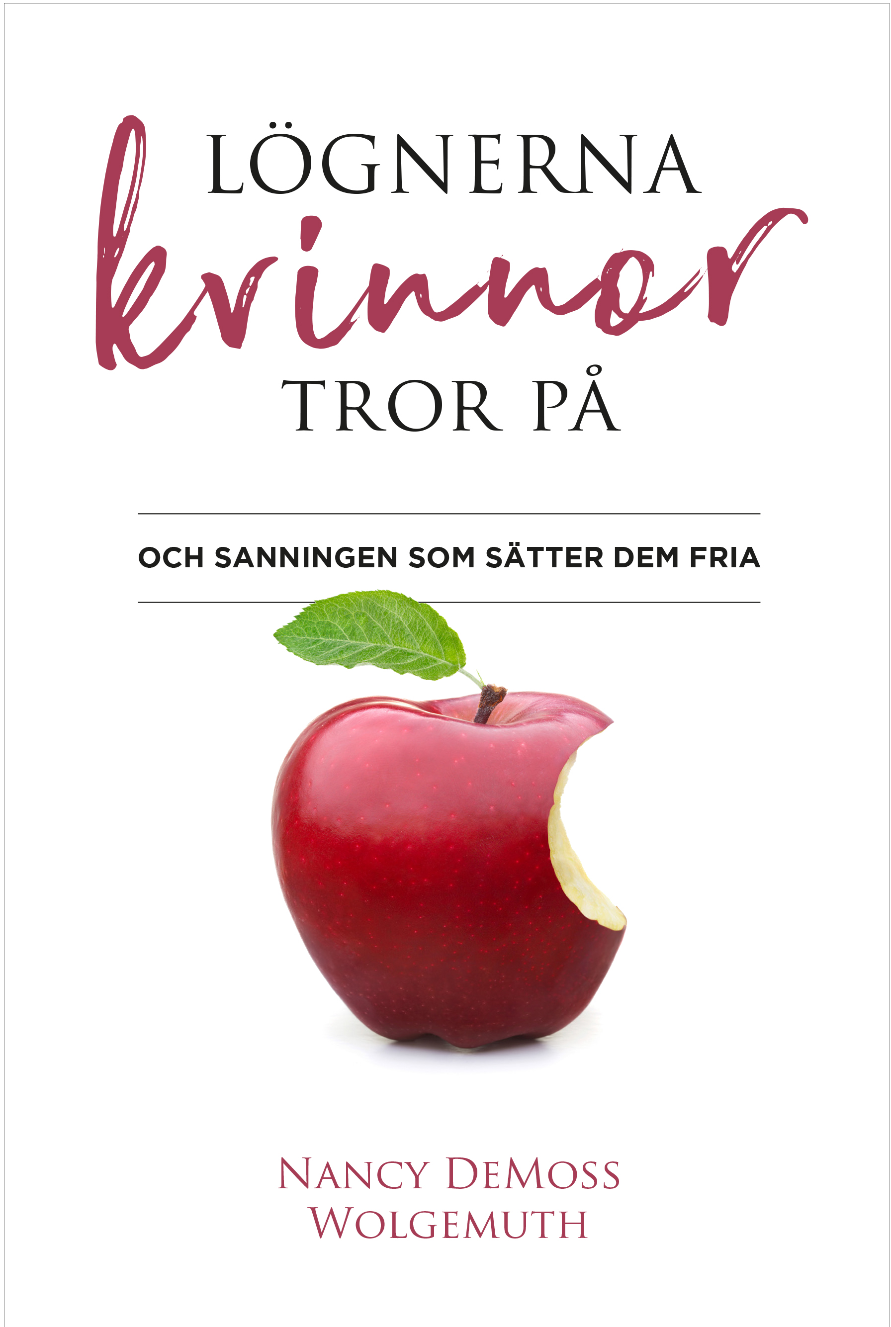 Lögnerna kvinnor tror på - Nancy DeMoss Wolgemuth