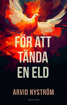För att tända en eld - Arvid Nyström