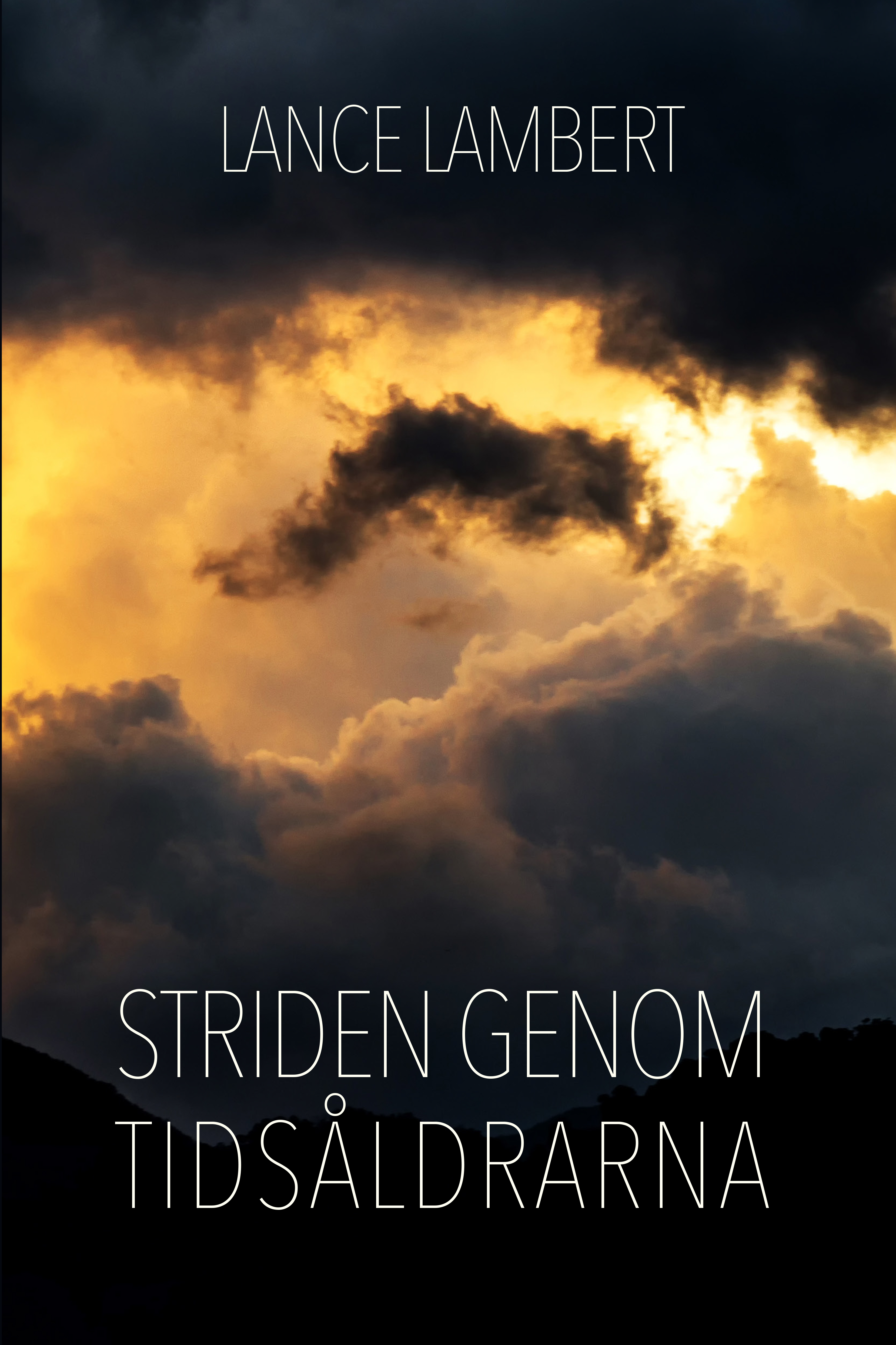 Striden genom tidsåldrarna - Lance Lambert - 2