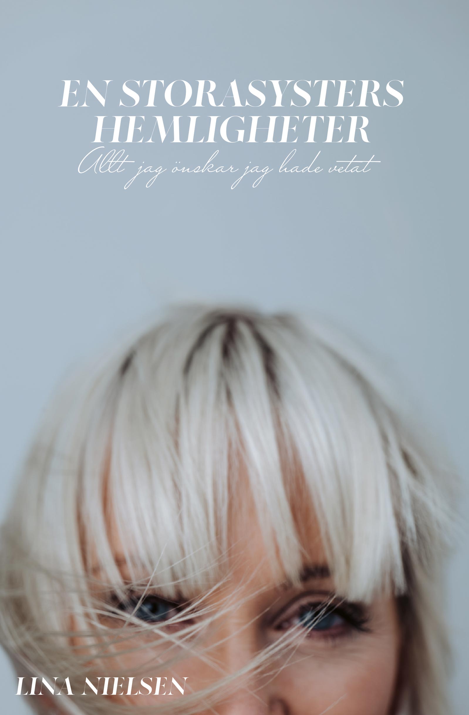 En storasysters hemligheter - Lina Nielsen 
