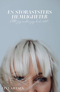 En storasysters hemligheter - Lina Nielsen 