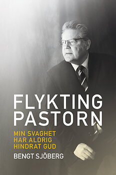 Flyktingpastorn - Bengt Sjöberg