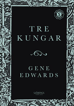 Tre kungar - Gene Edwards