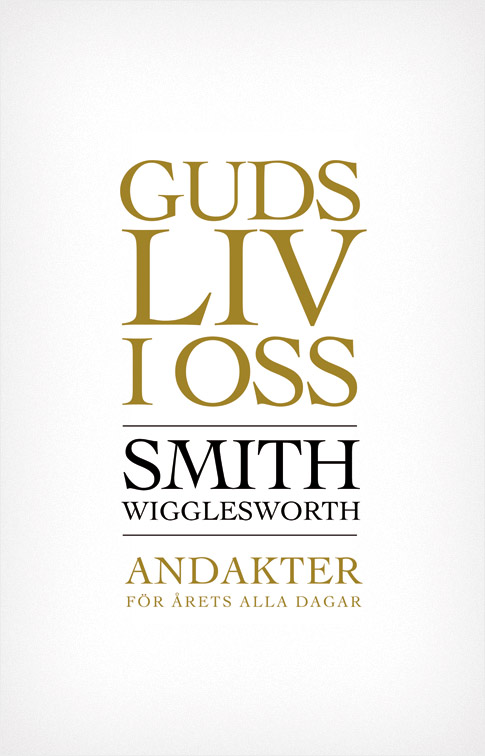Guds liv i oss - Smith Wigglesworth