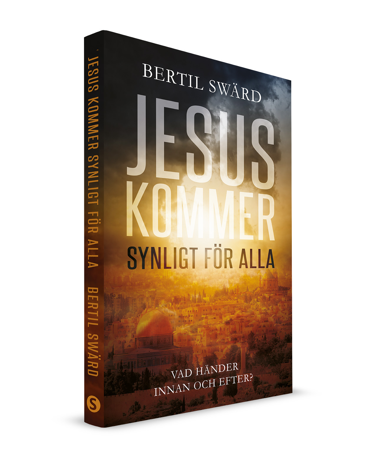 Jesus kommer synligt för alla - Bertil Swärd